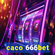 caco 666bet